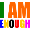 I am enough