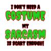 I don't need a costume