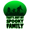 Just my spooky Family