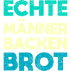 Echte Männer Backen Brot