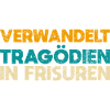 Verwandelt Tragödien In Frisuren