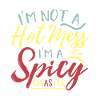 HOT MESS SARCASTIQUE DRÔLE