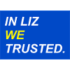 In Liz We Trusted