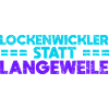 Lockenwickler Statt Langeweile