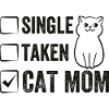 Single Taken Cat Mom sjove Cat Mama Citater