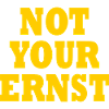 Not your ernst