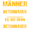 Betonbauer Spruch