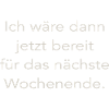 Wochenende