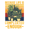 Succulents Funny Saying