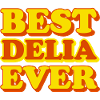 Delia First Name Funny Gift