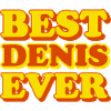 Denis First Name Funny Gift
