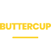 Suck it up Buttercup