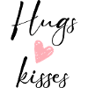 hugs & kisses