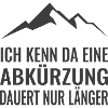 Bergsteiger Spruch Berg Abkürzung