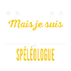 Je suis peut-être vieux SPÉLÉOLOGUE