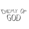 Enemy of god