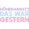 Höhenangst? Das War Gestern