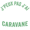 J'peux pas j'ai caravane