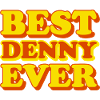 Denny First Name Funny Gift
