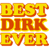 Dirk first name funny gift