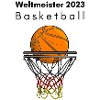 Weltmeister Basketball 2023