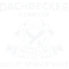 Dachdecker Beruf Dachdeckerei Geschenk