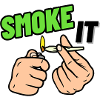 SMOKE IT