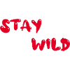 stay wild