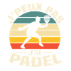 Je peux pas j ai padel