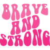 Brave And Strong - Anti Krebs