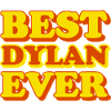 Dylan First Name Funny Gift