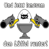 Löffel runter
