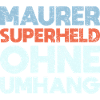 Maurer Superheld Ohne Umhang