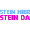 Stein Hier, Stein Da