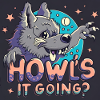 Howl's it goin?