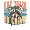 Raccoon eat trash do crime