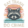 Raccoon eat trash do crime