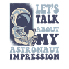 Parlons de mon impression d’astronaute