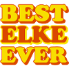 Elke First name Funny gift
