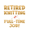 Pensioner Retirement Humor Knitting