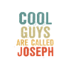 Cool guys are called Joseph