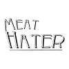 Meat hater