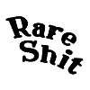 Rare shit