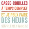 Casse Couilles à Temps Complet