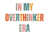 Dans mon ère Overthinker Overthink
