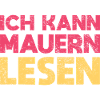 Ich Kann Mauern Lesen