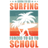 Surfing Surfer Surfboard Saying