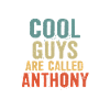 Les gars cool s’appellent Anthony