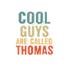 Cool guys are called Thomas