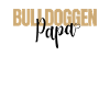 Bulldog DAD Bulldog Bulldogs DAD